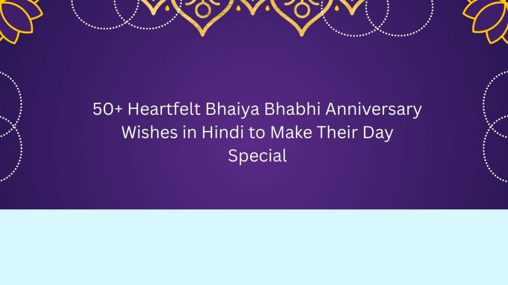 bhaiya bhabhi anniversary wishes in hindi