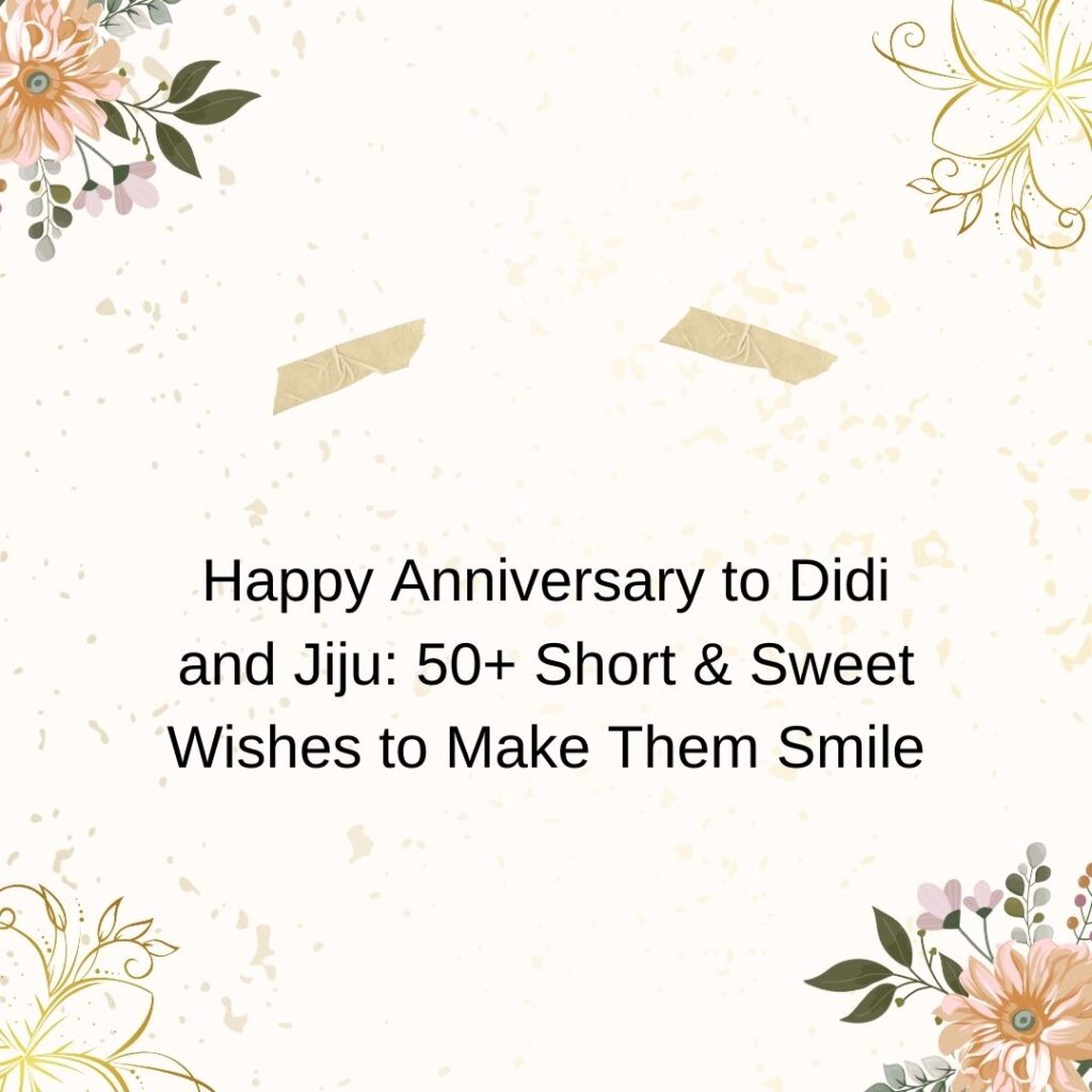 happy anniversary to didi and jiju short wishes