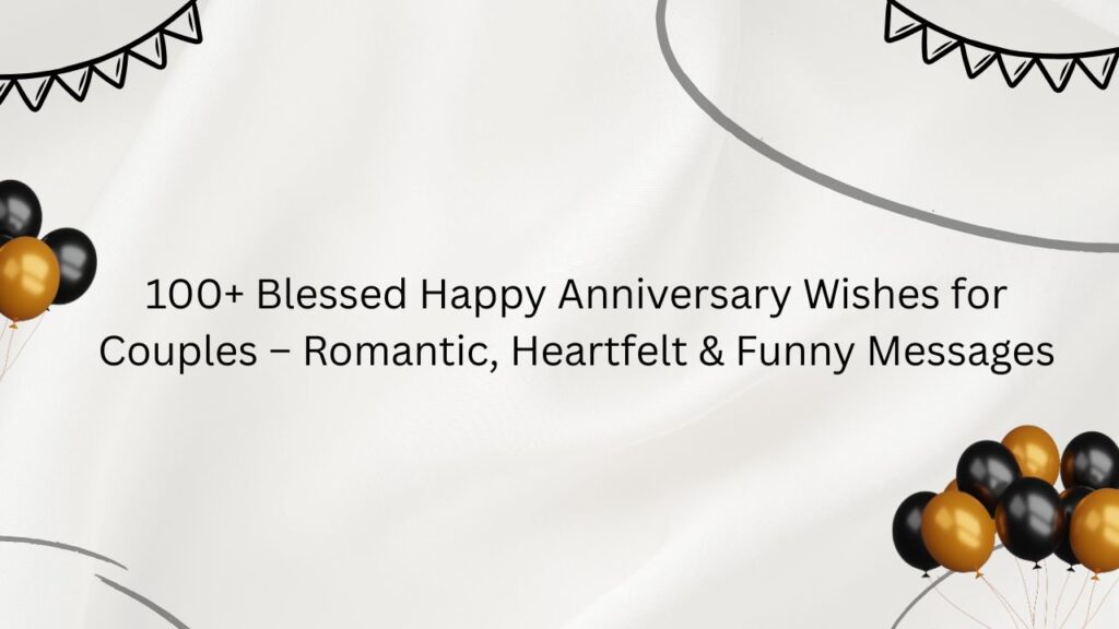 blessed happy anniversary wishes couple