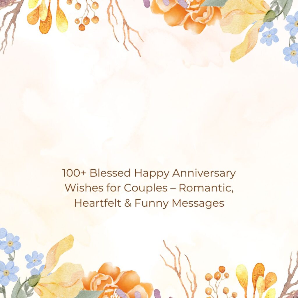 blessed happy anniversary wishes couple