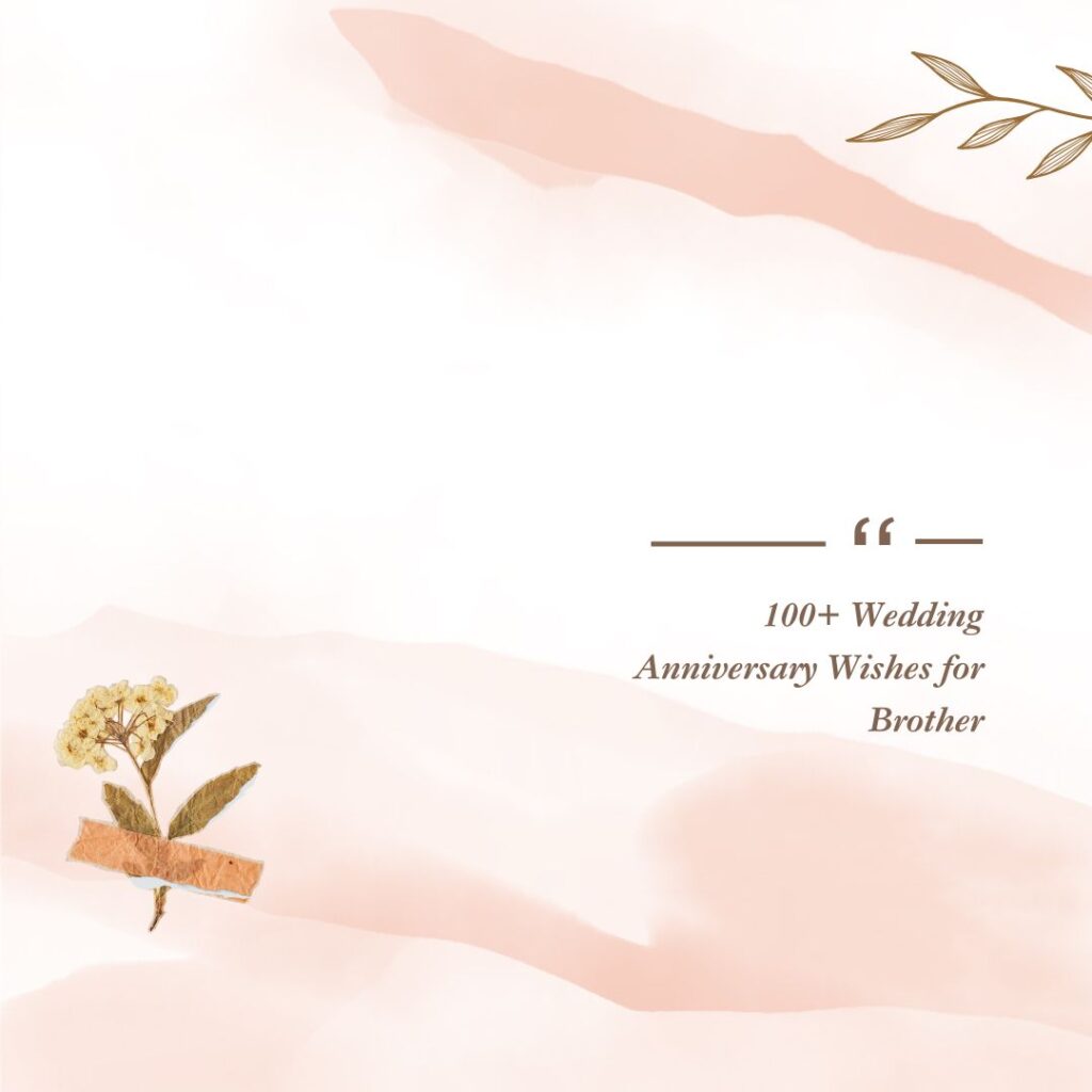 wedding anniversary wishes for brother