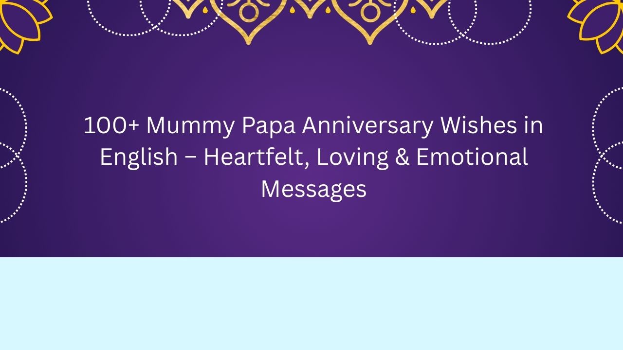 mummy papa anniversary wishes in english