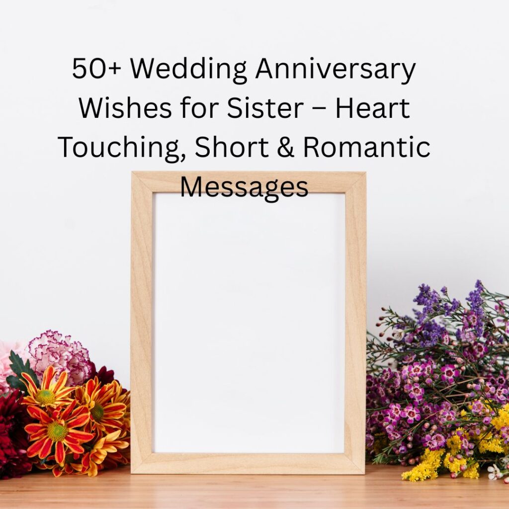 wedding anniversary wishes for sister