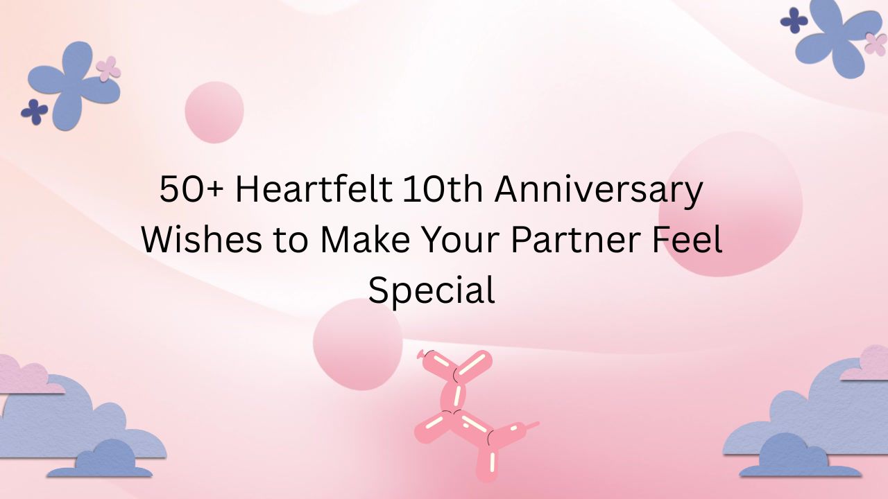10th anniversary wishes