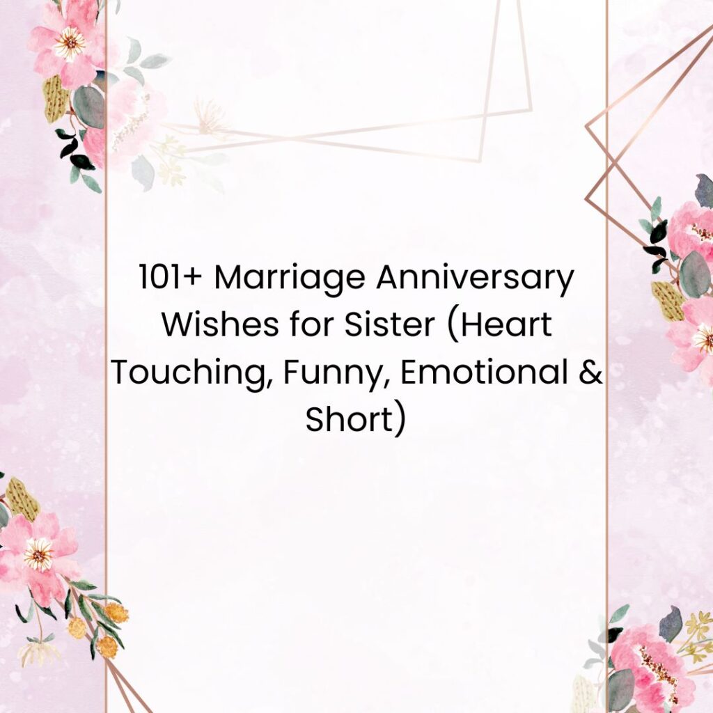 marriage anniversary wishes for sister