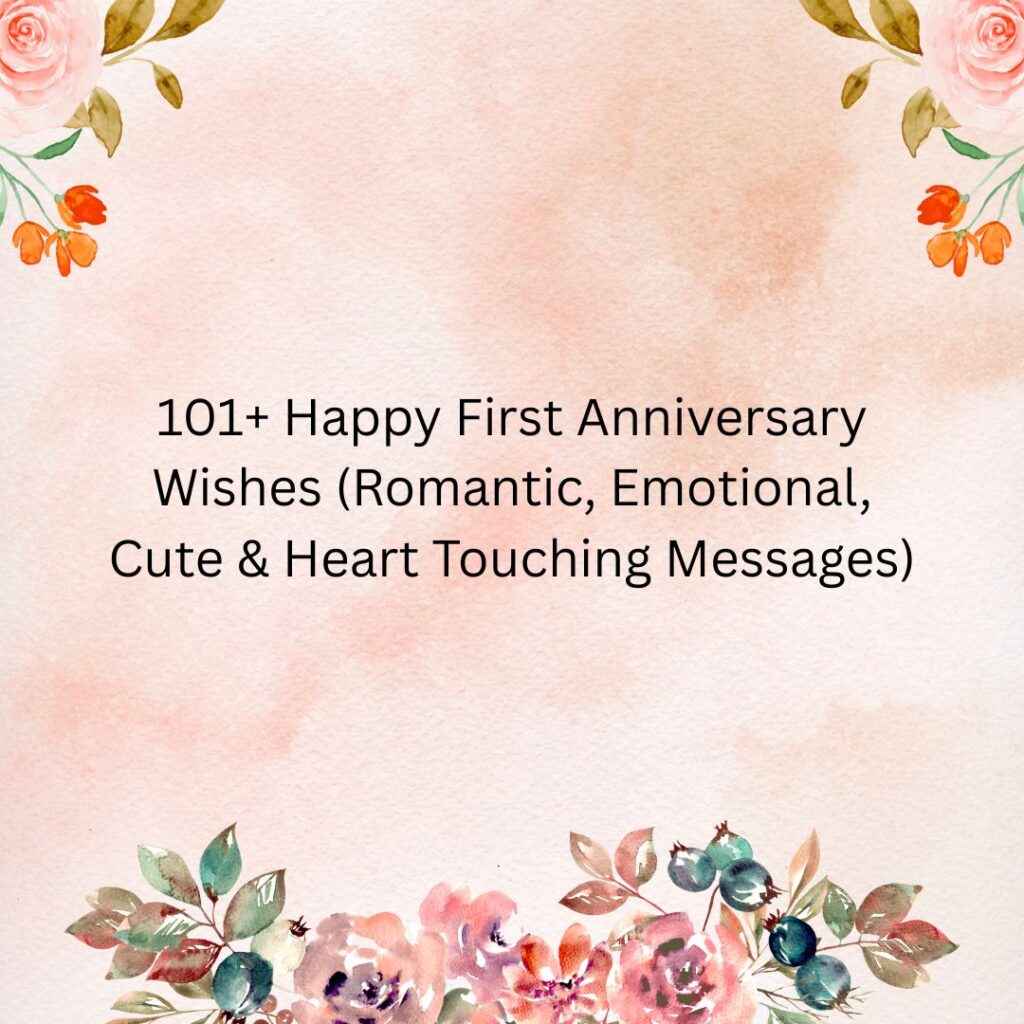happy first anniversary wishes
