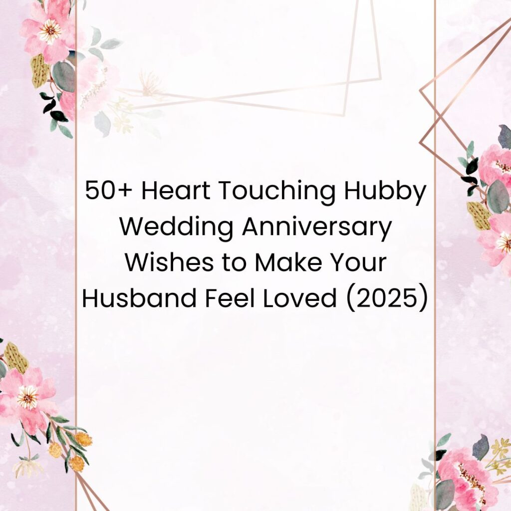 heart touching hubby wedding anniversary wishes husband