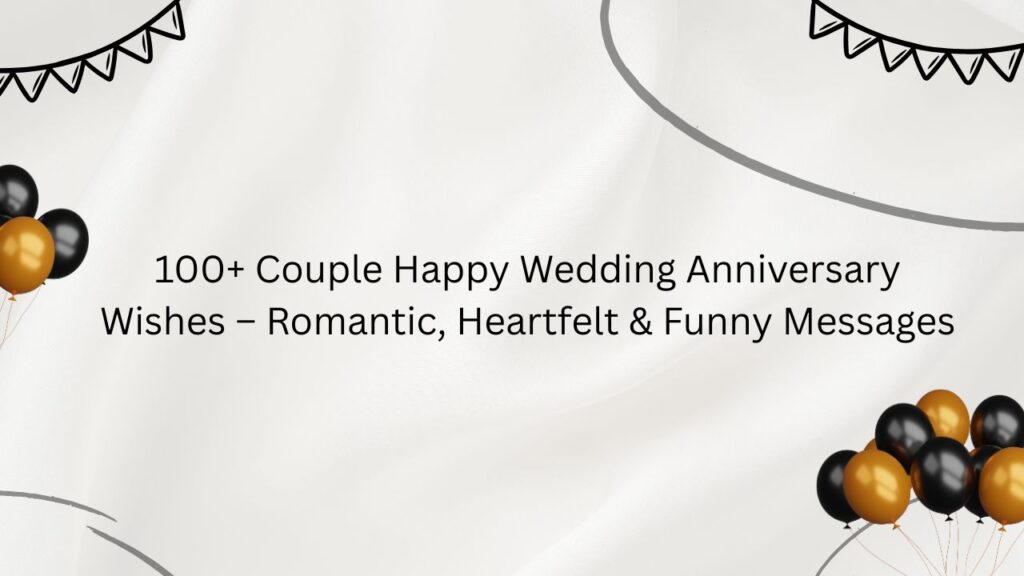 couple happy wedding anniversary wishes
