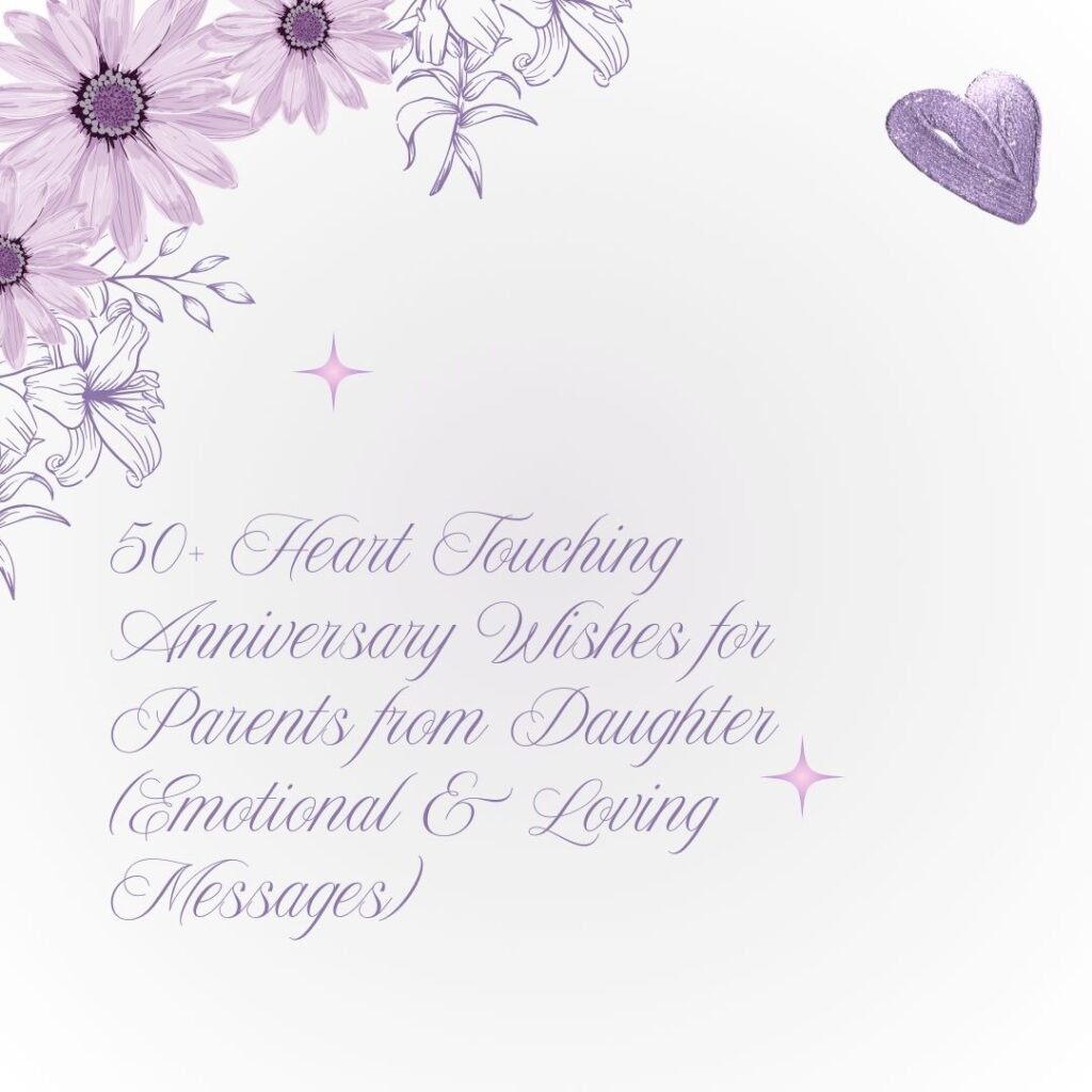 heart touching anniversary wishes for parents from daughter