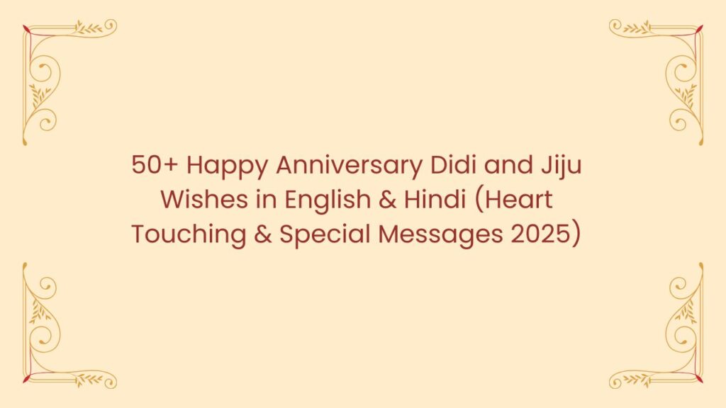 happy anniversary didi and jiju wishes