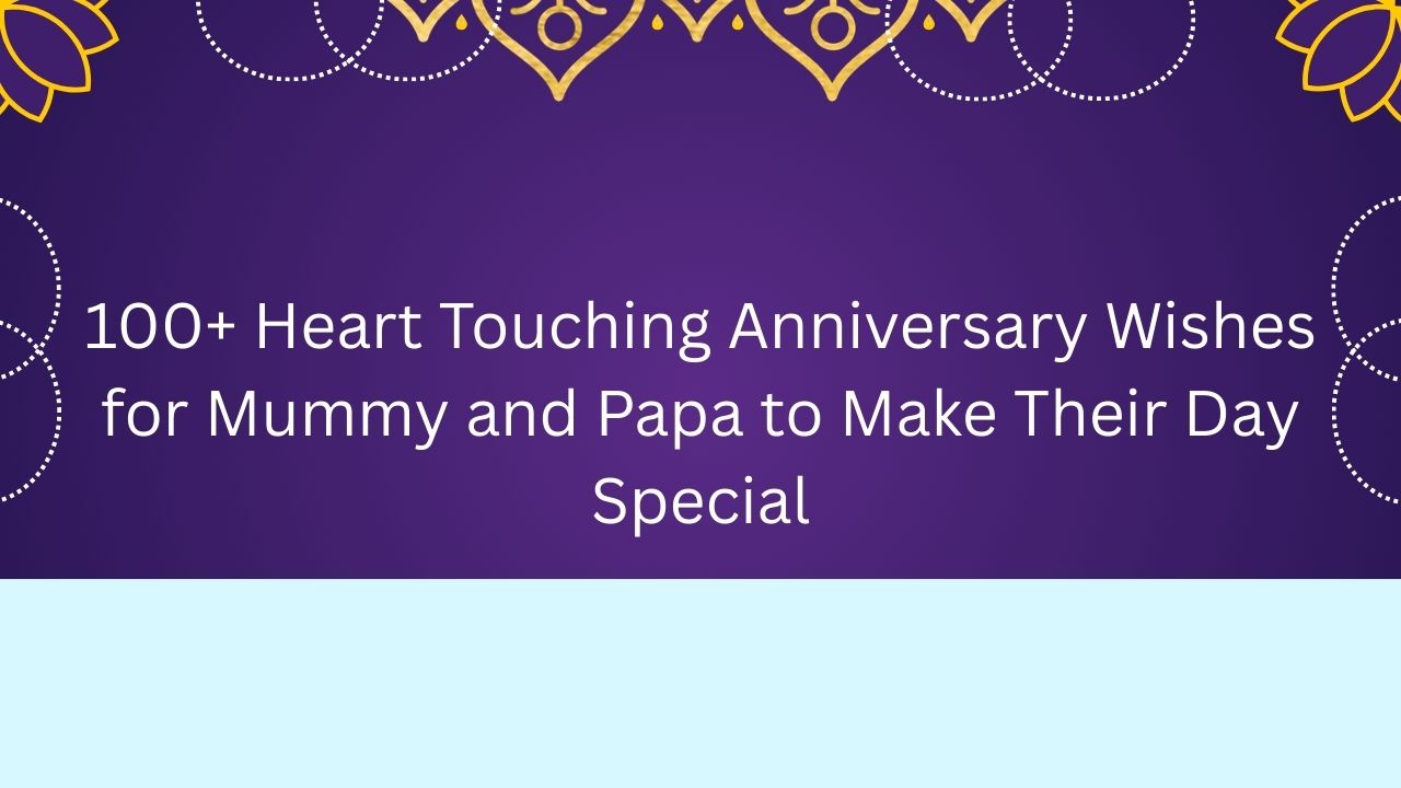 anniversary wishes mummy papa