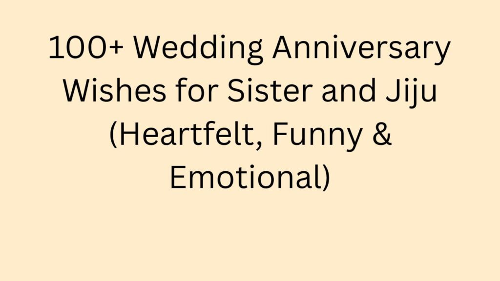 wedding anniversary wishes for sister and jiju