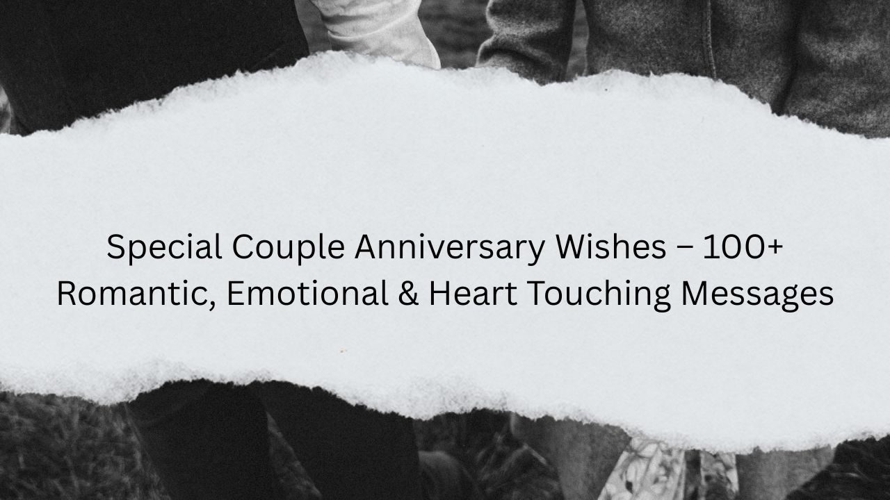 special couple anniversary wishes