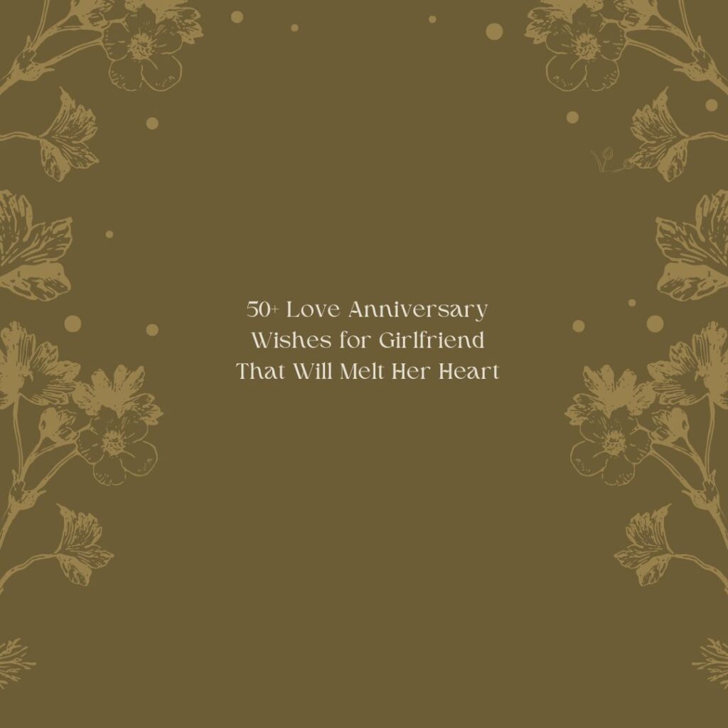 love anniversary wishes for girlfriend