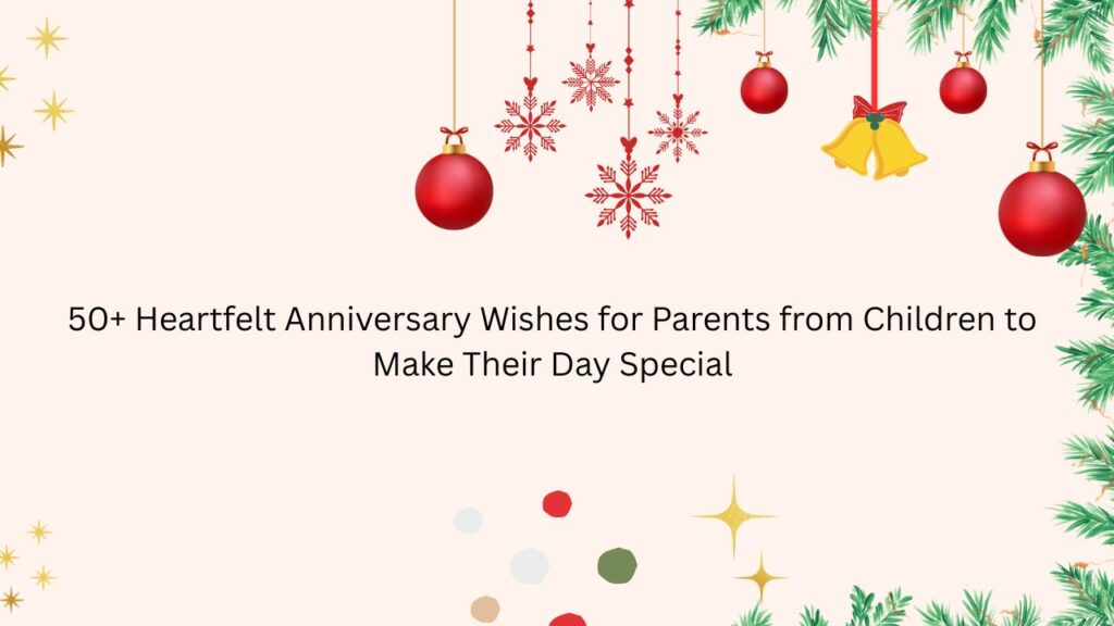 anniversary wishes for parents from children