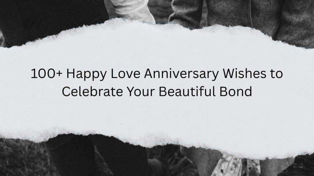 happy love anniversary wishes