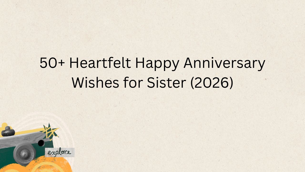 happy anniversary wishes for sister