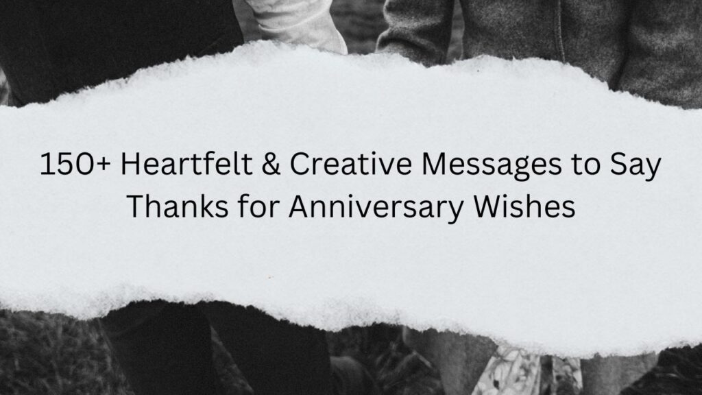 thanks for anniversary wishes