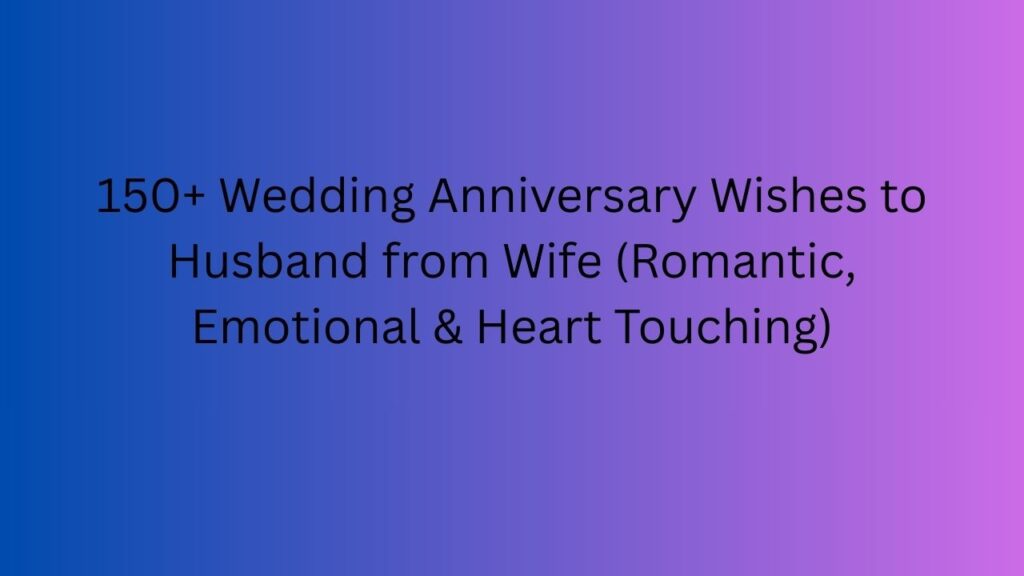 wedding anniversary wishes to husband from wife
