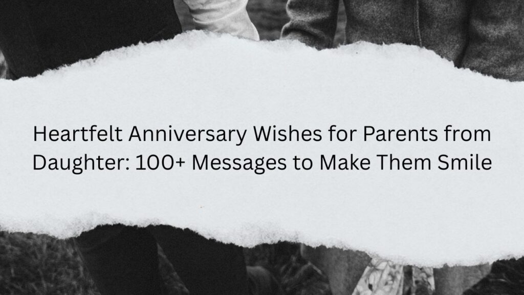 anniversary wishes for parents from daughter