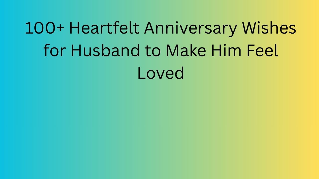 anniversary wishes to husband