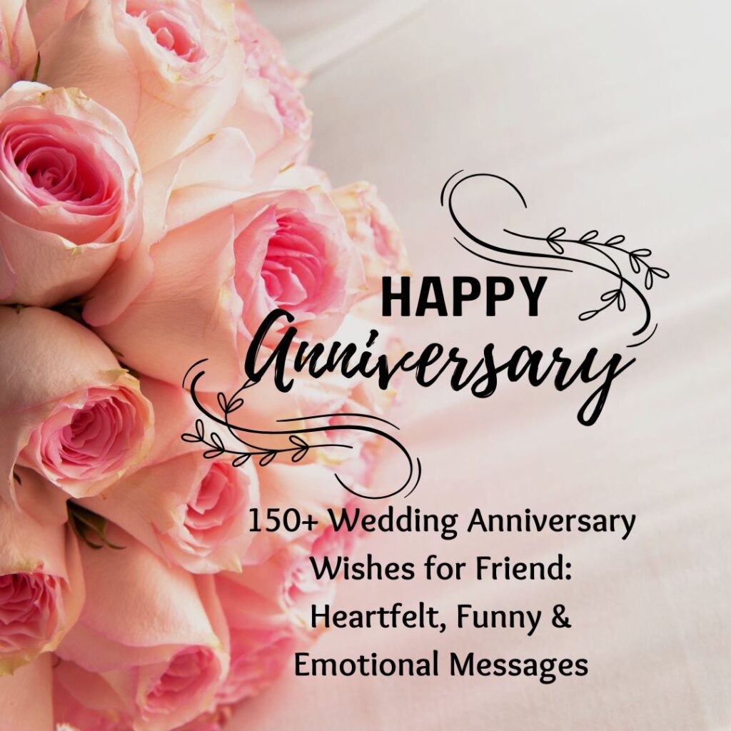wedding anniversary wishes for friend