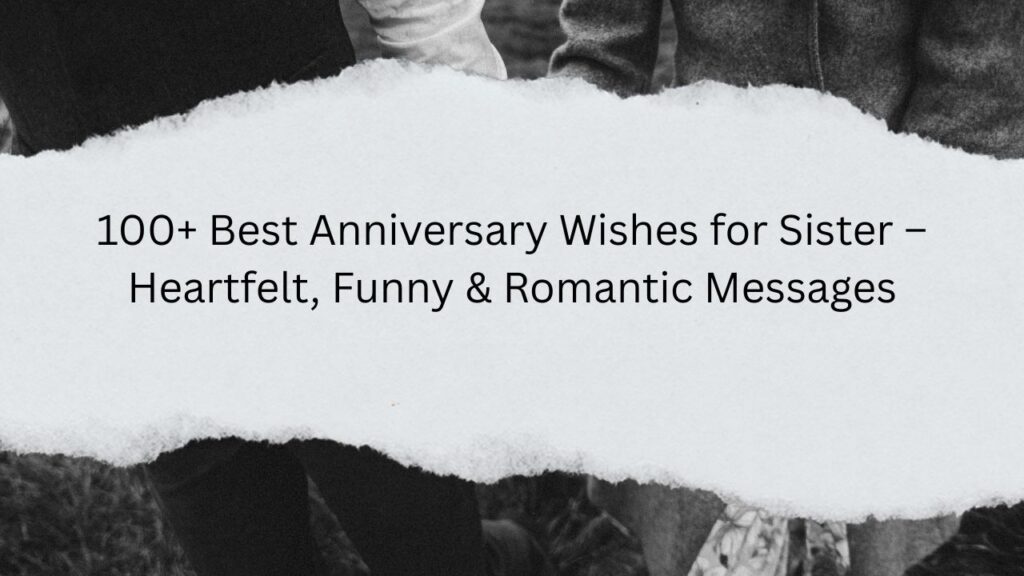 anniversary wishes for sister