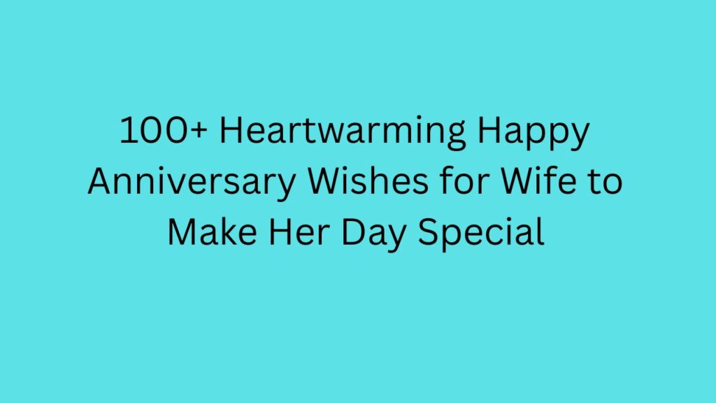 happy anniversary wishes for wife