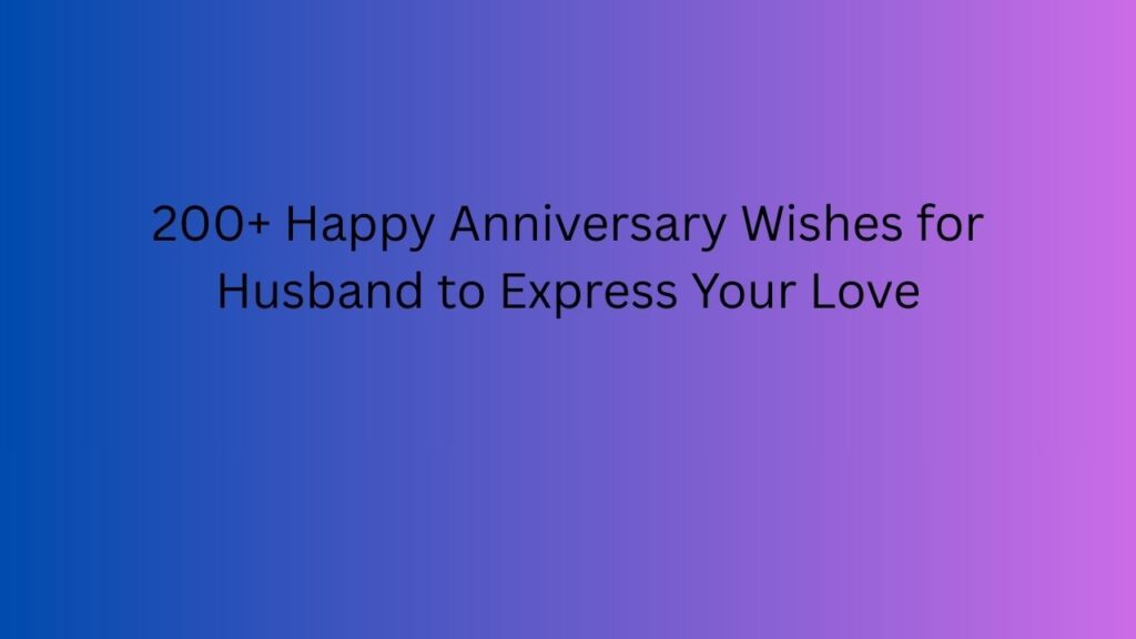 happy anniversary wishes for husband