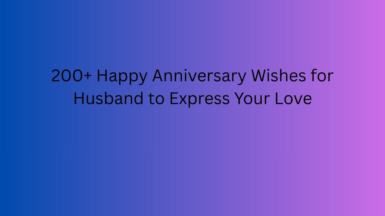 happy anniversary wishes for husband
